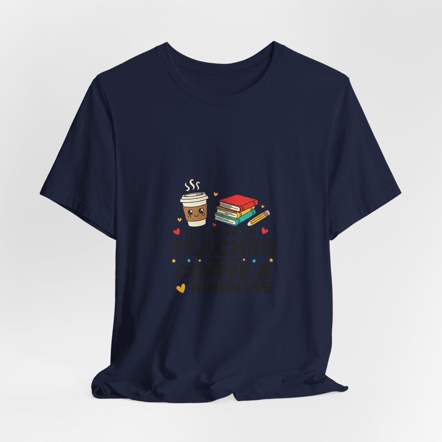 This Runs on Teacher Coffee & Kindness T-Shirt | Teacher Appreciation, Teacher Life