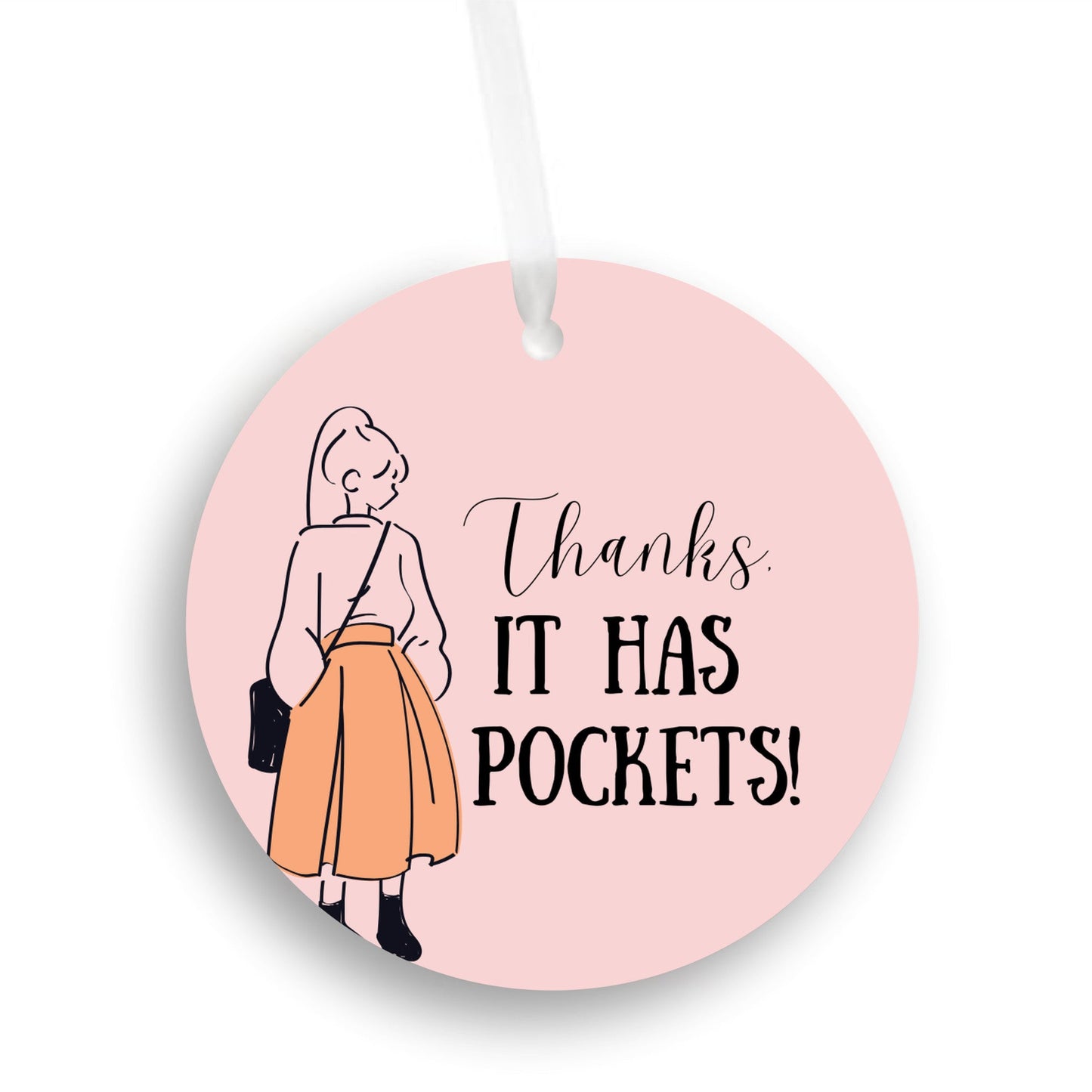 Thanks, It Has Pockets Ornament - Get 30% Off When You Buy 10 or More