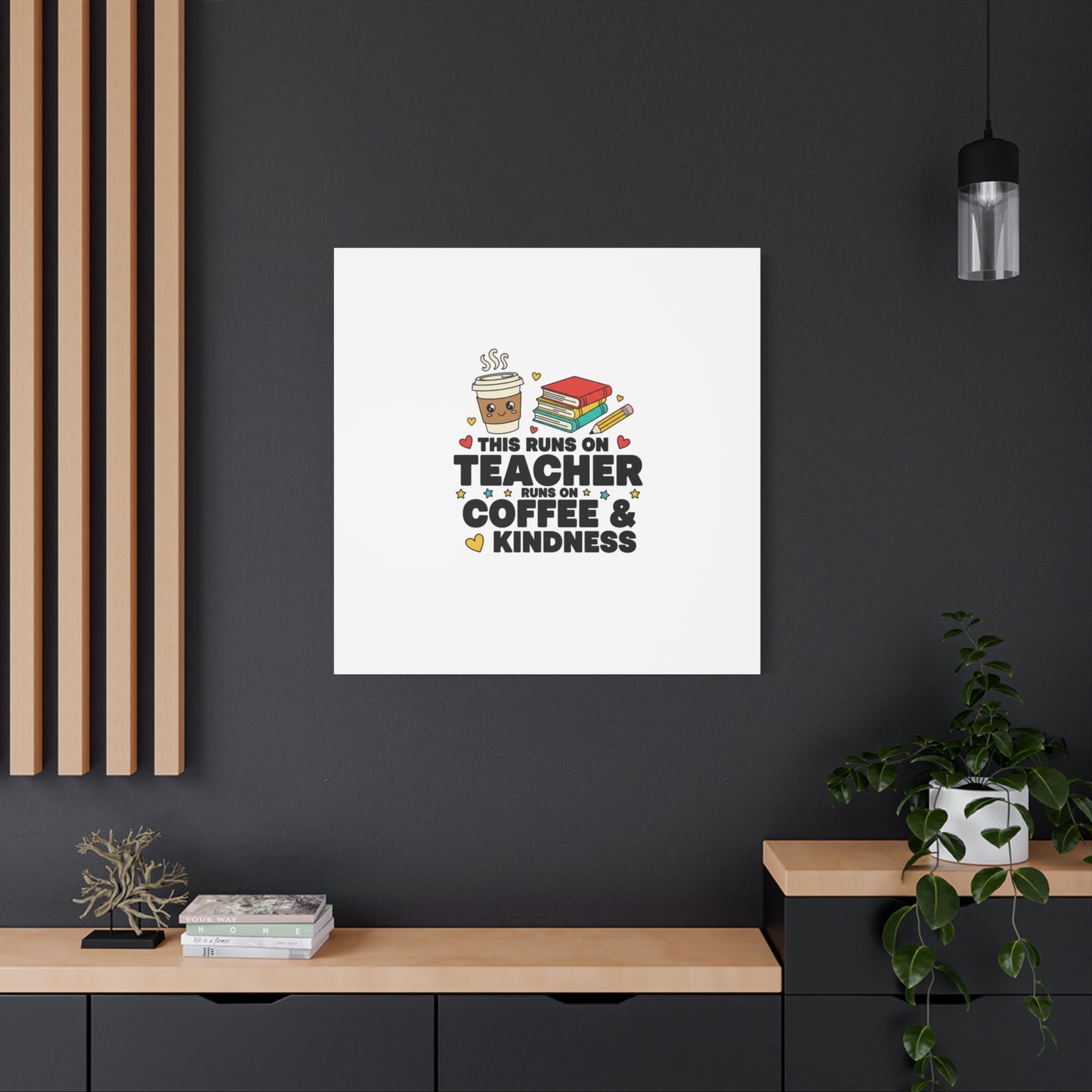 This Runs on Teacher, Coffee & Kindness Canvas | Teacher Appreciation Gifts