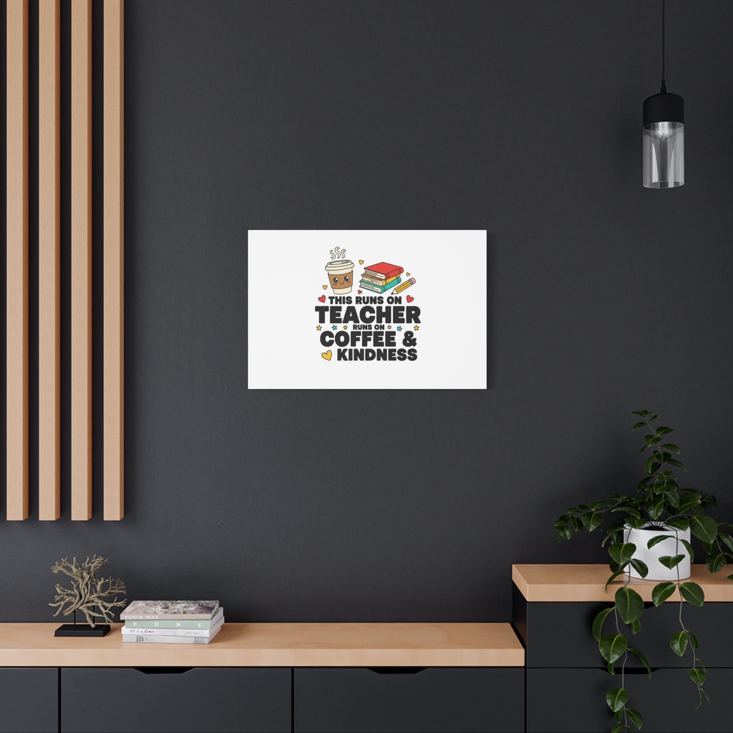 This Runs on Teacher, Coffee & Kindness Canvas | Teacher Appreciation Gifts