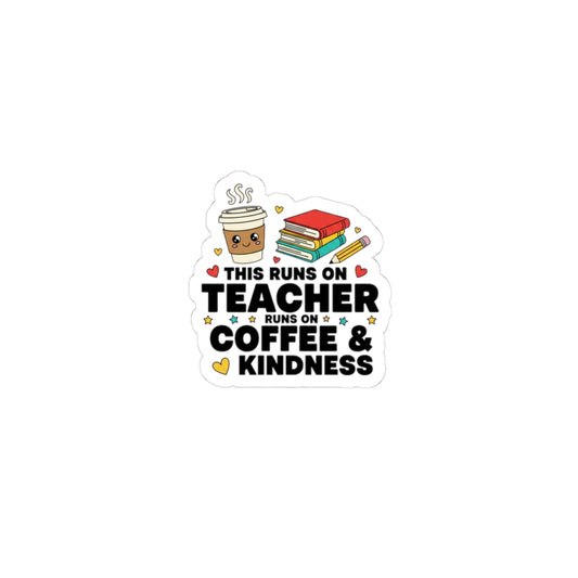 Teacher Coffee & Kindness Sticker | Teacher Appreciation, Teacher Life