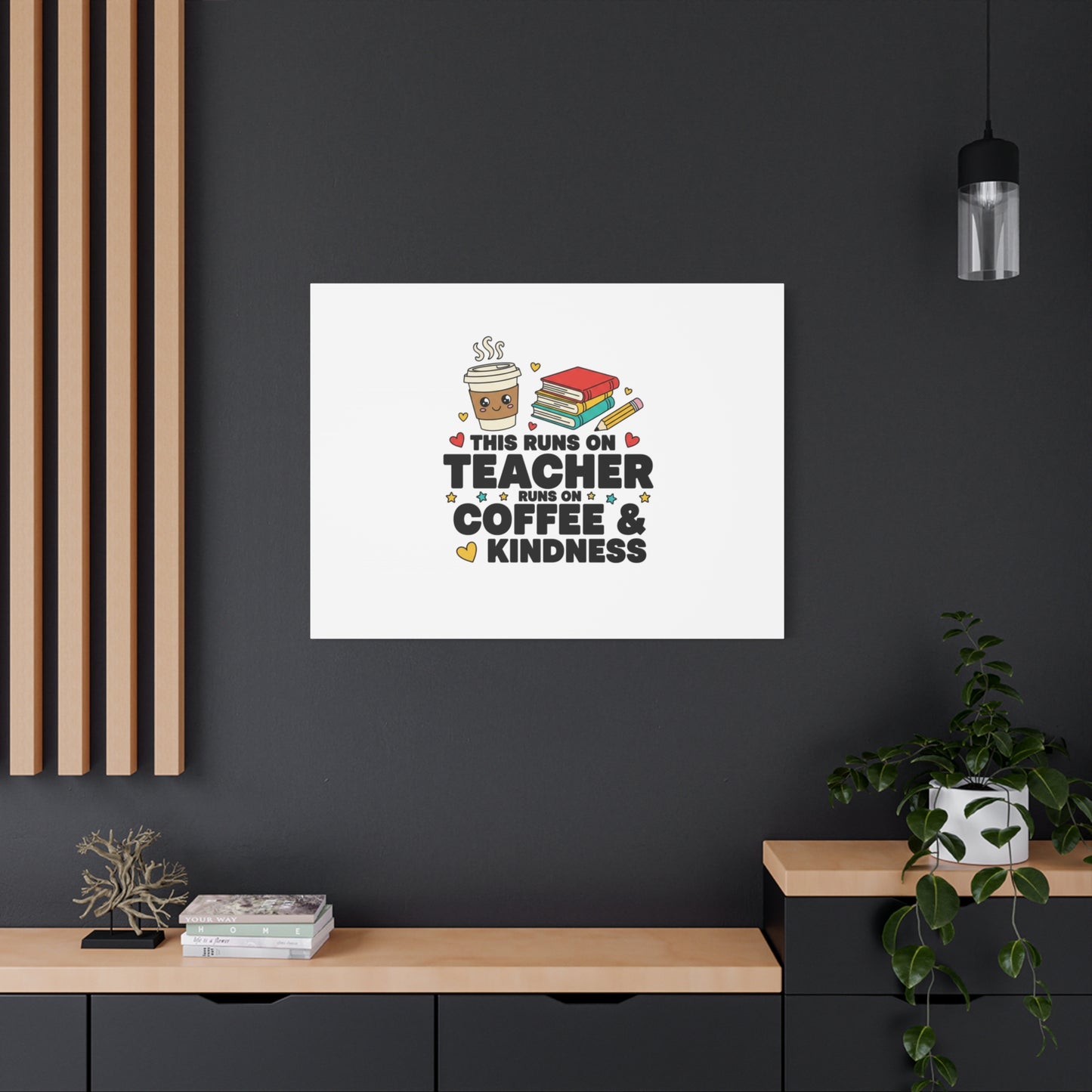 This Runs on Teacher, Coffee & Kindness Canvas | Teacher Appreciation Gifts