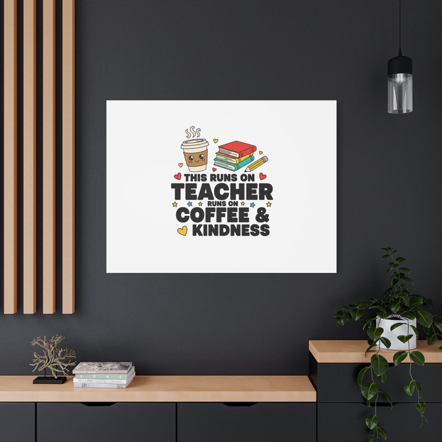 This Runs on Teacher, Coffee & Kindness Canvas | Teacher Appreciation Gifts