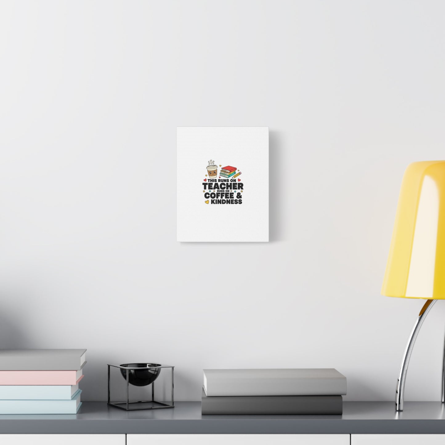 This Runs on Teacher, Coffee & Kindness Canvas | Teacher Appreciation Gifts