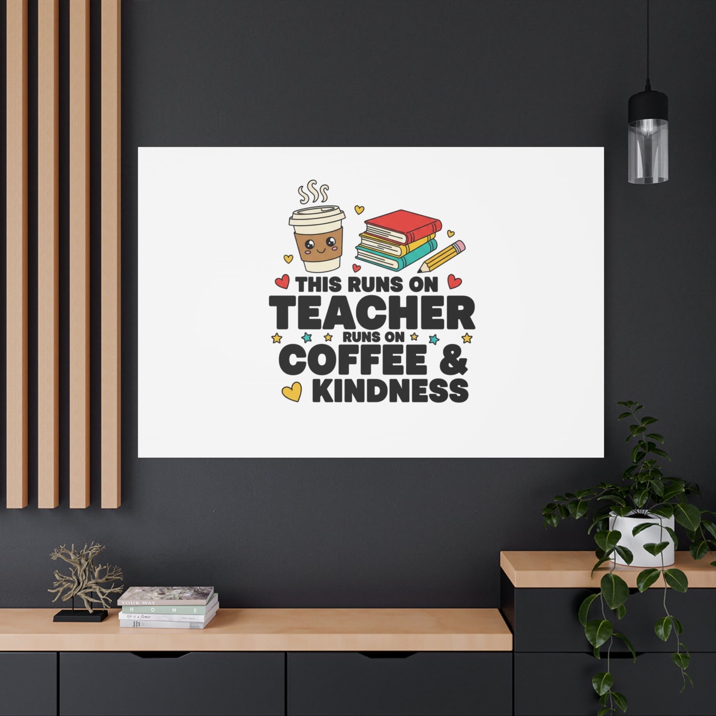 This Runs on Teacher, Coffee & Kindness Canvas | Teacher Appreciation Gifts
