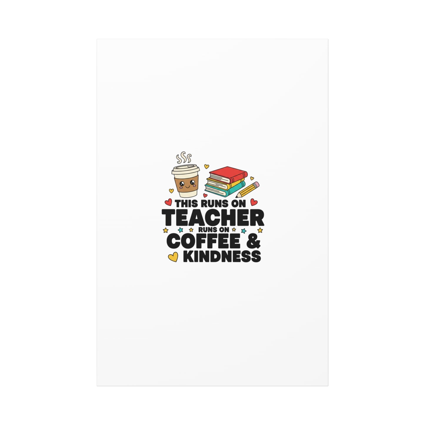 This Runs on Teacher, Coffee & Kindness Canvas | Teacher Appreciation Gifts