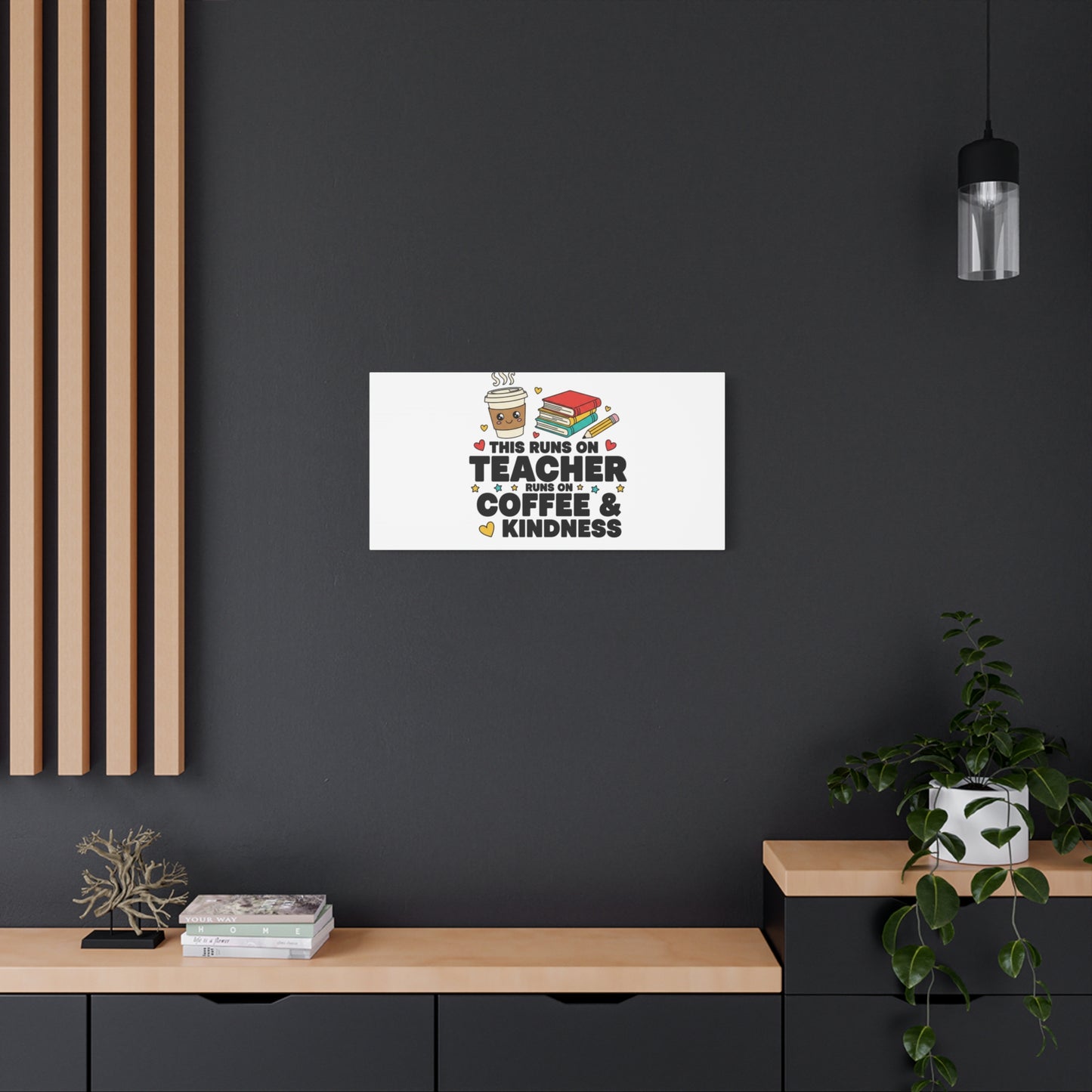 This Runs on Teacher, Coffee & Kindness Canvas | Teacher Appreciation Gifts