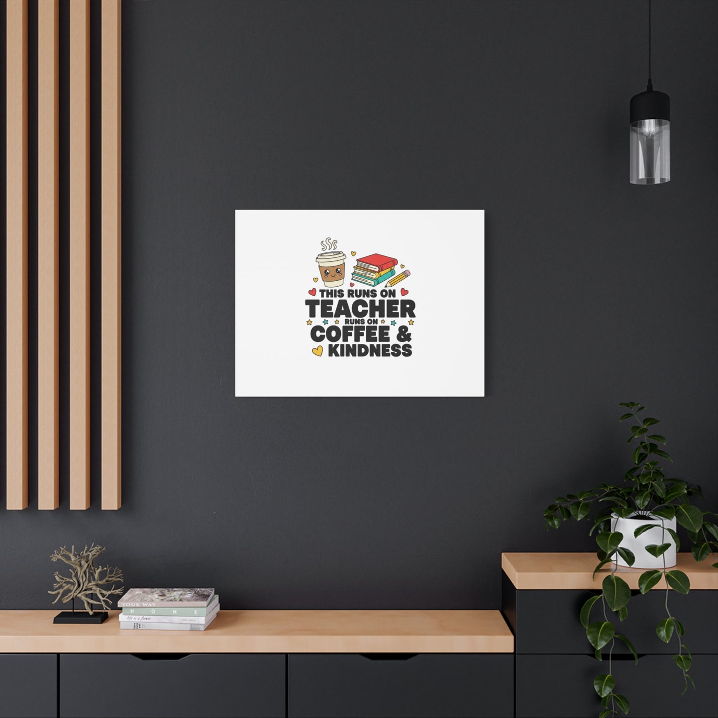 This Runs on Teacher, Coffee & Kindness Canvas | Teacher Appreciation Gifts