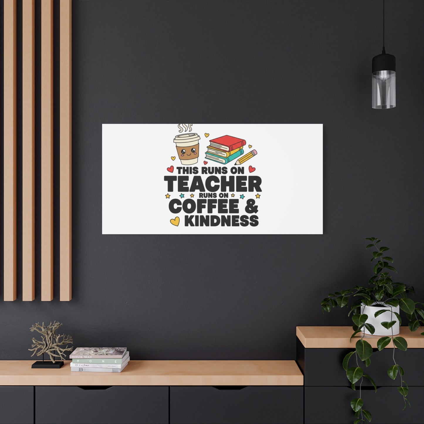 This Runs on Teacher, Coffee & Kindness Canvas | Teacher Appreciation Gifts