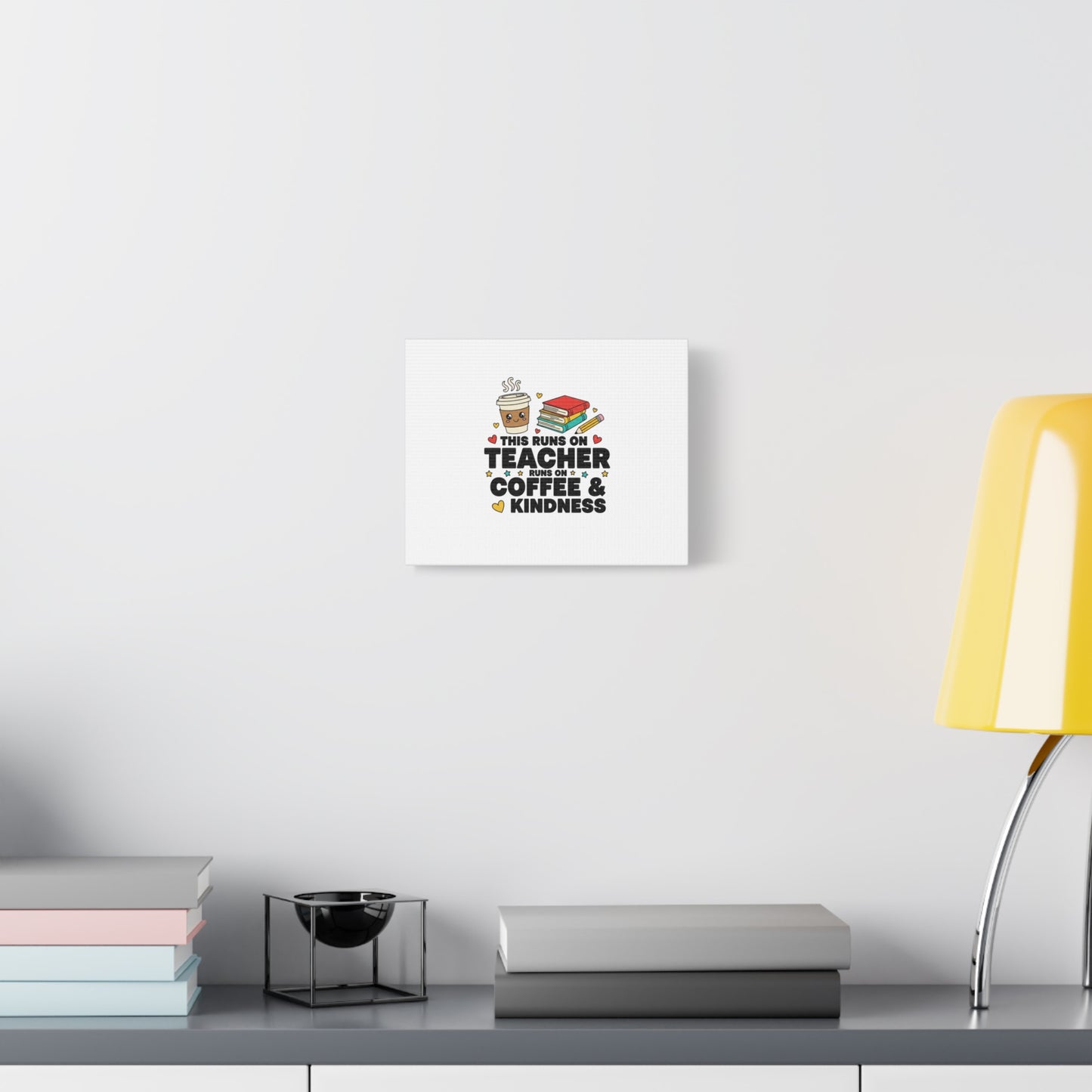 This Runs on Teacher, Coffee & Kindness Canvas | Teacher Appreciation Gifts