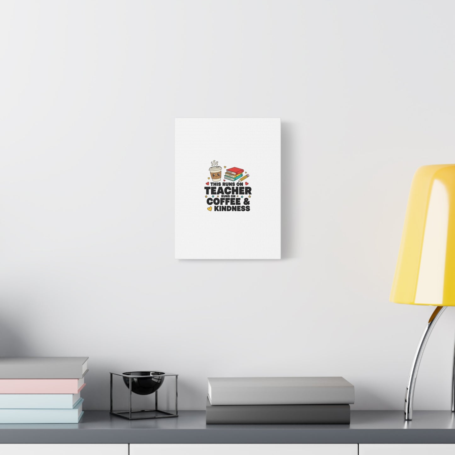 This Runs on Teacher, Coffee & Kindness Canvas | Teacher Appreciation Gifts