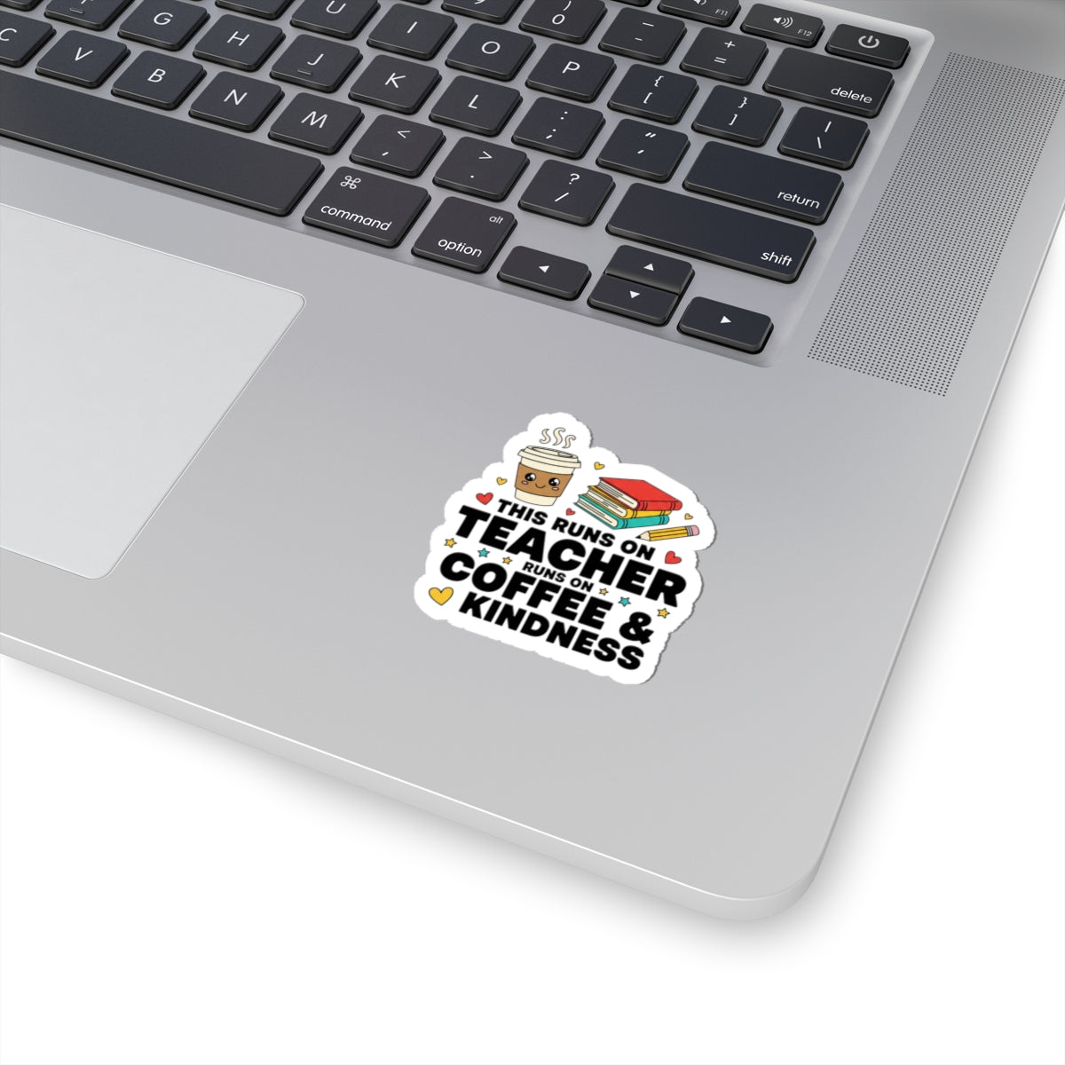 Teacher Coffee & Kindness Sticker | Teacher Appreciation, Teacher Life
