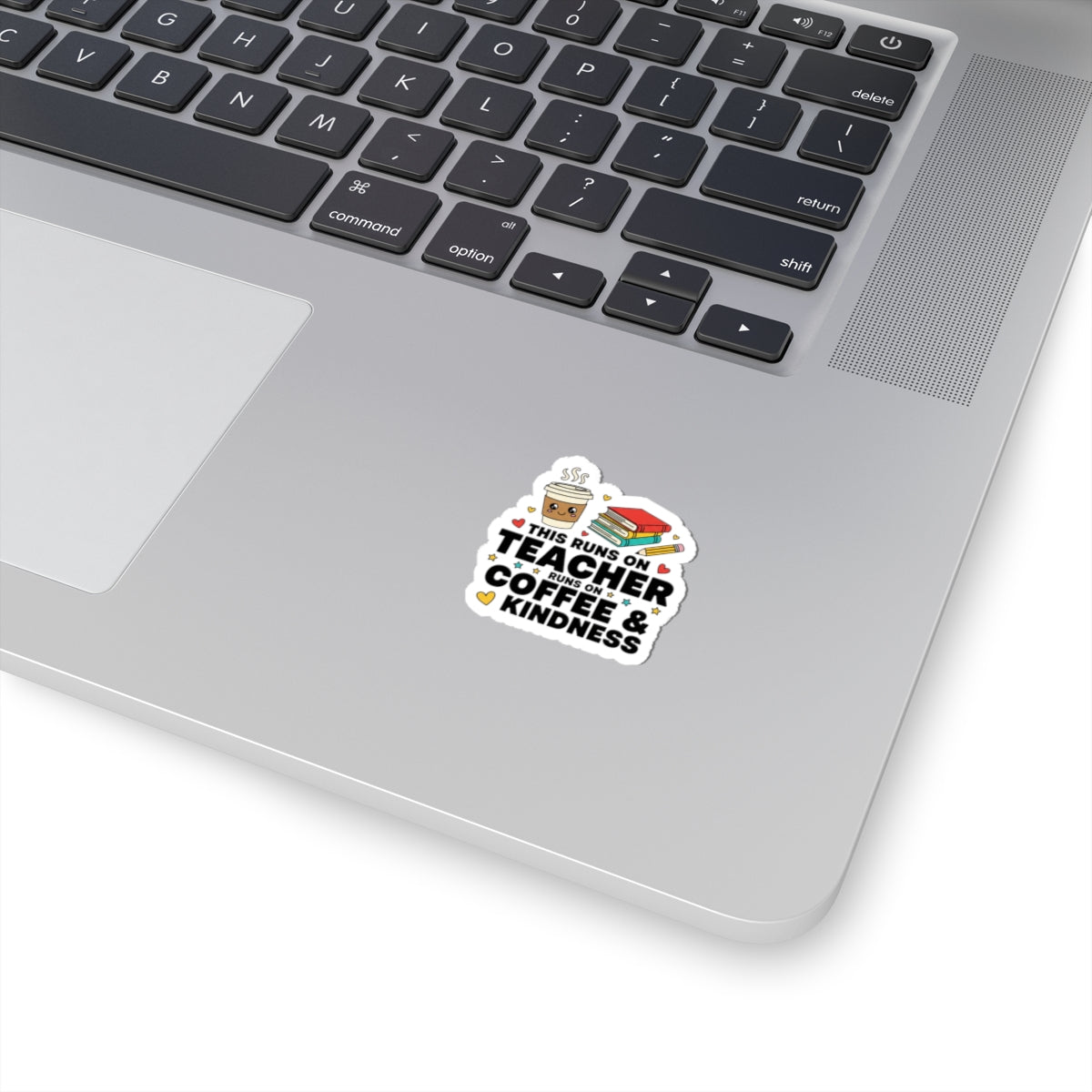 Teacher Coffee & Kindness Sticker | Teacher Appreciation, Teacher Life