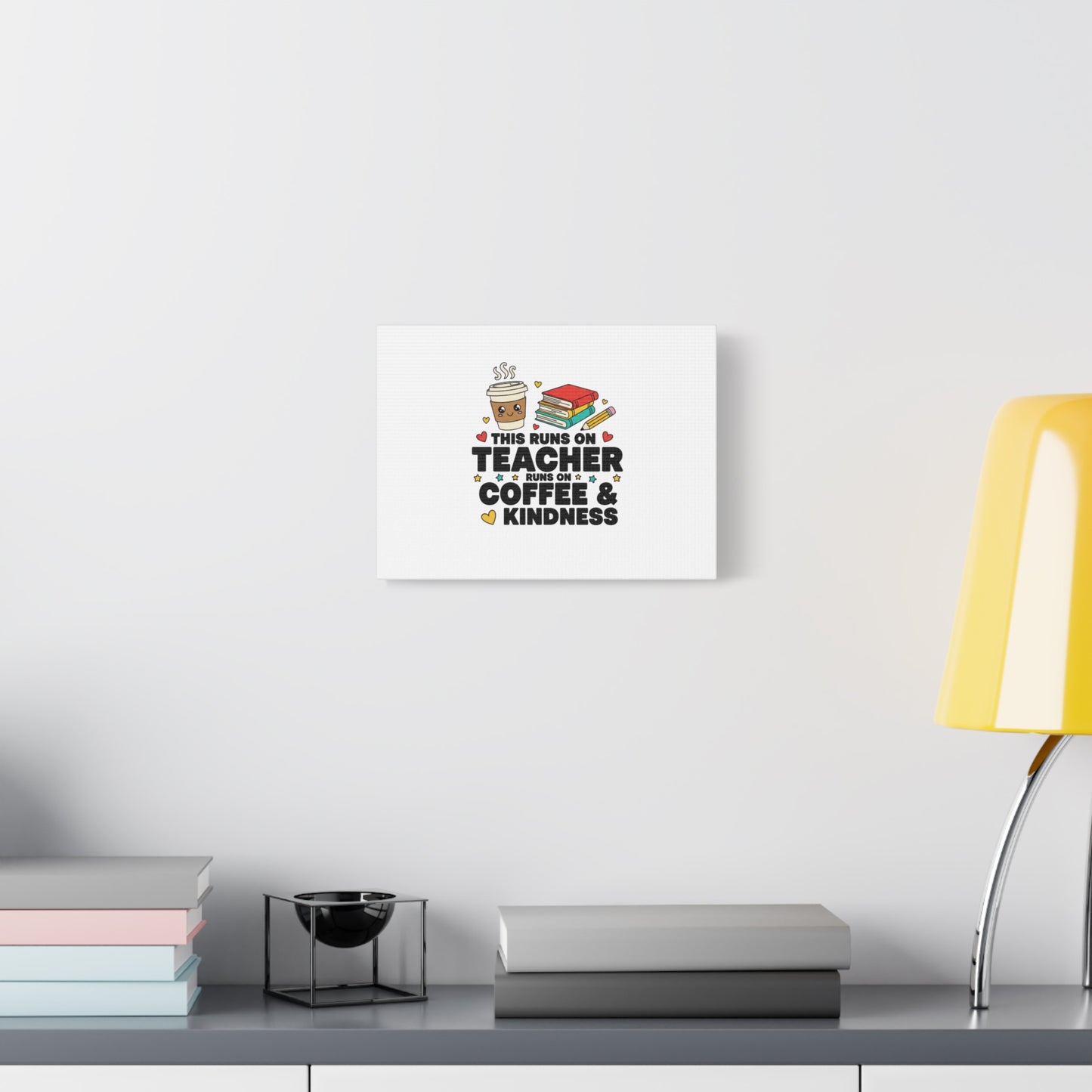 This Runs on Teacher, Coffee & Kindness Canvas | Teacher Appreciation Gifts