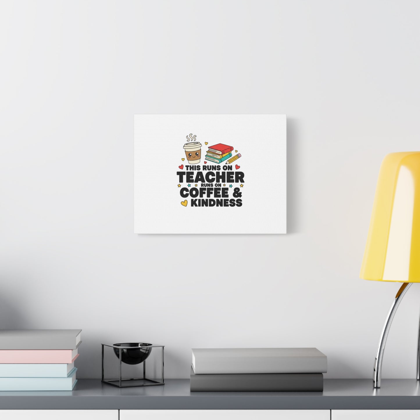 This Runs on Teacher, Coffee & Kindness Canvas | Teacher Appreciation Gifts