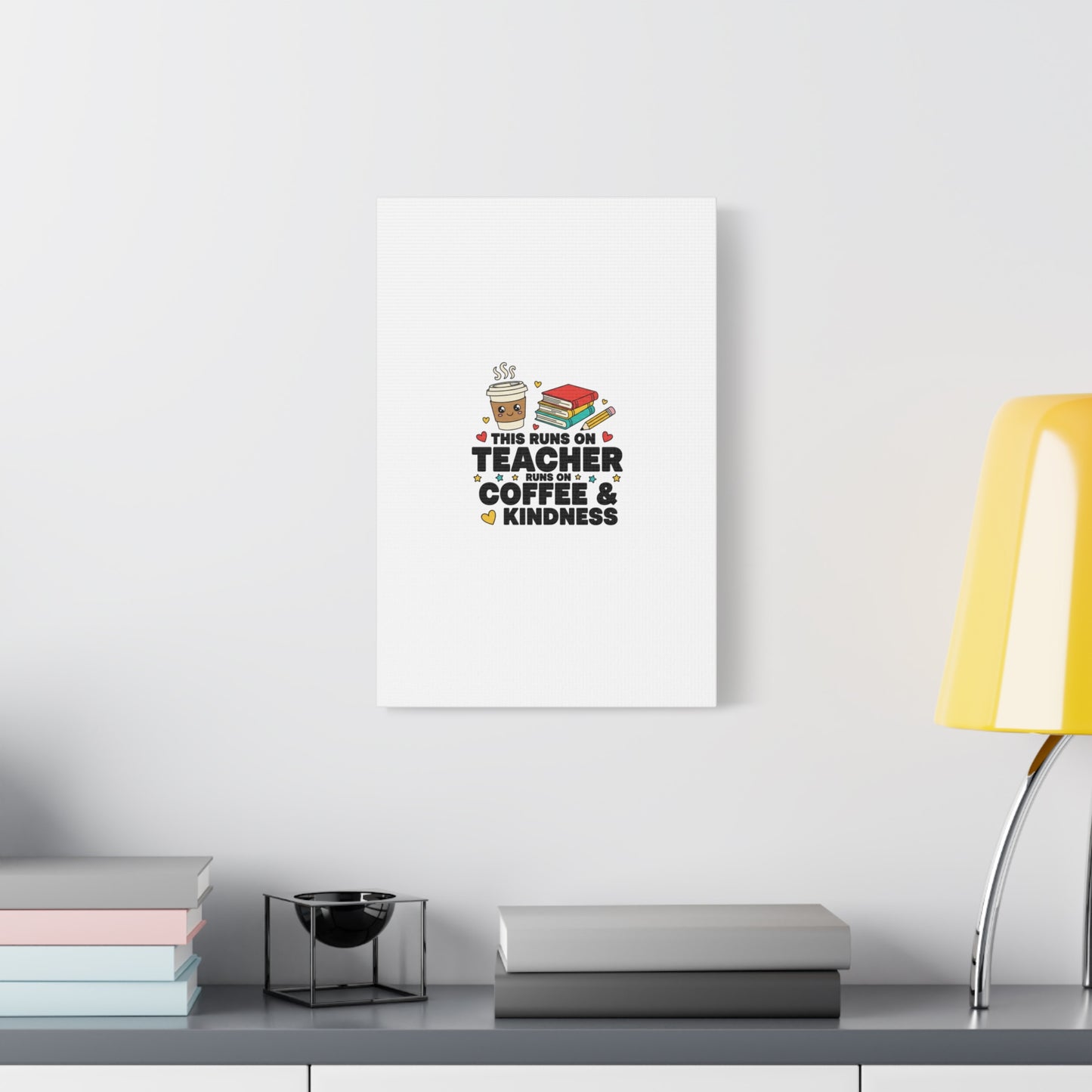 This Runs on Teacher, Coffee & Kindness Canvas | Teacher Appreciation Gifts