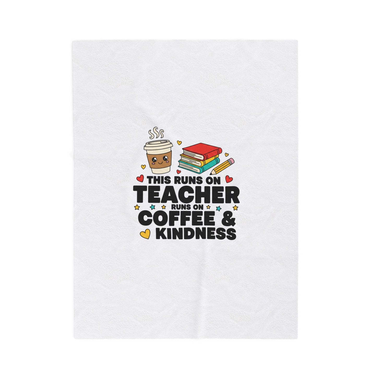 This Runs On Teacher Coffee & Kindness Velveteen Plush Blanket | Teacher Appreciation