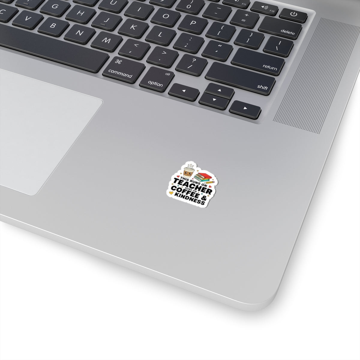 Teacher Coffee & Kindness Sticker | Teacher Appreciation, Teacher Life