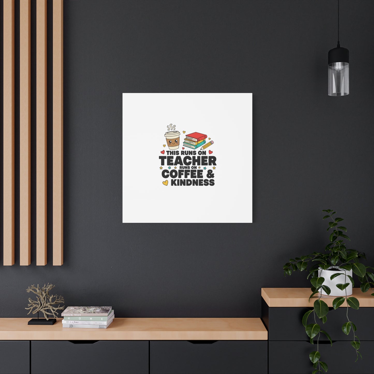 This Runs on Teacher, Coffee & Kindness Canvas | Teacher Appreciation Gifts