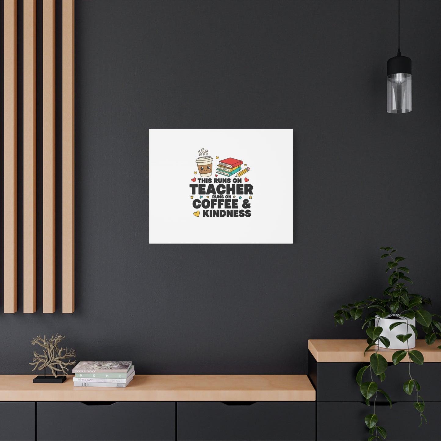 This Runs on Teacher, Coffee & Kindness Canvas | Teacher Appreciation Gifts