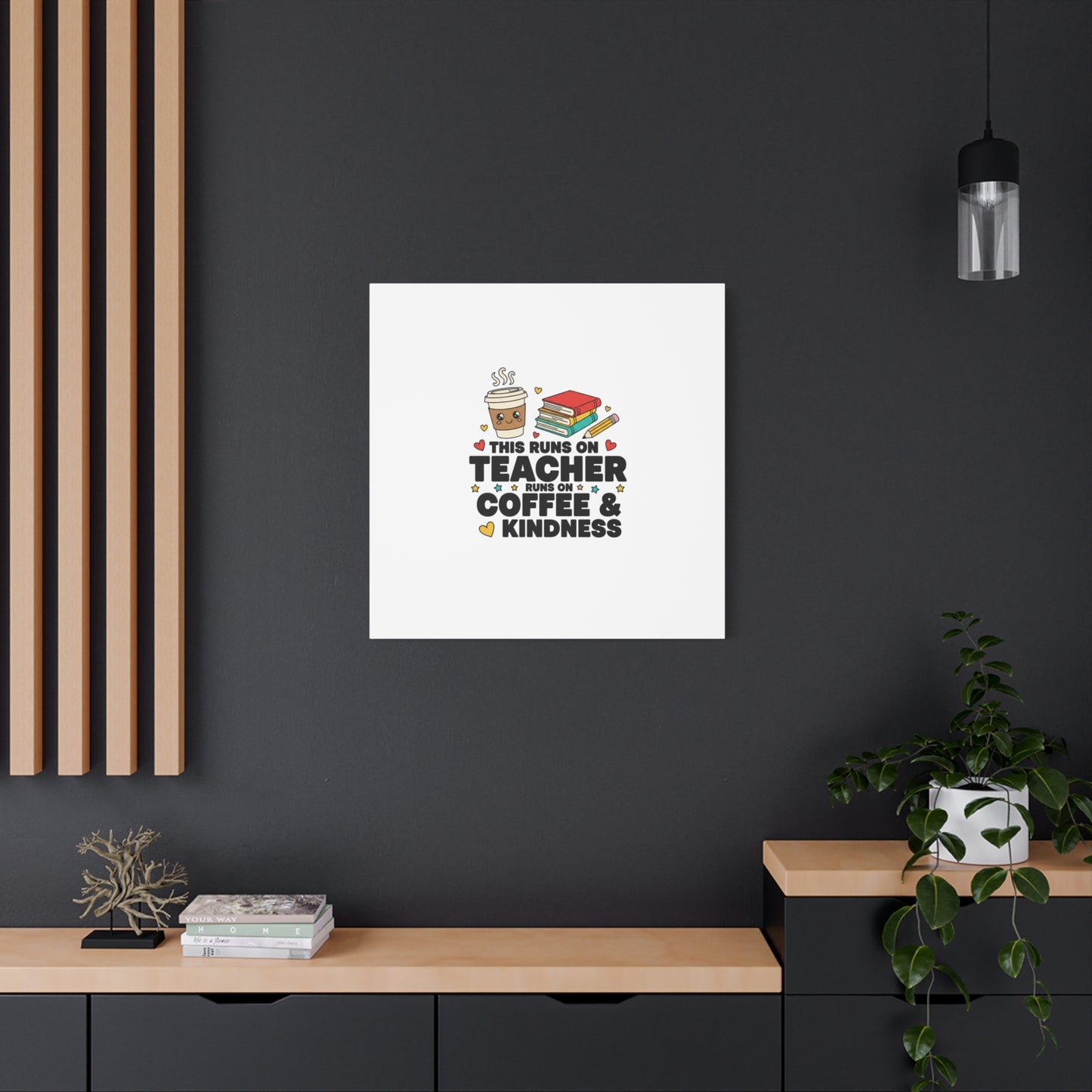This Runs on Teacher, Coffee & Kindness Canvas | Teacher Appreciation Gifts
