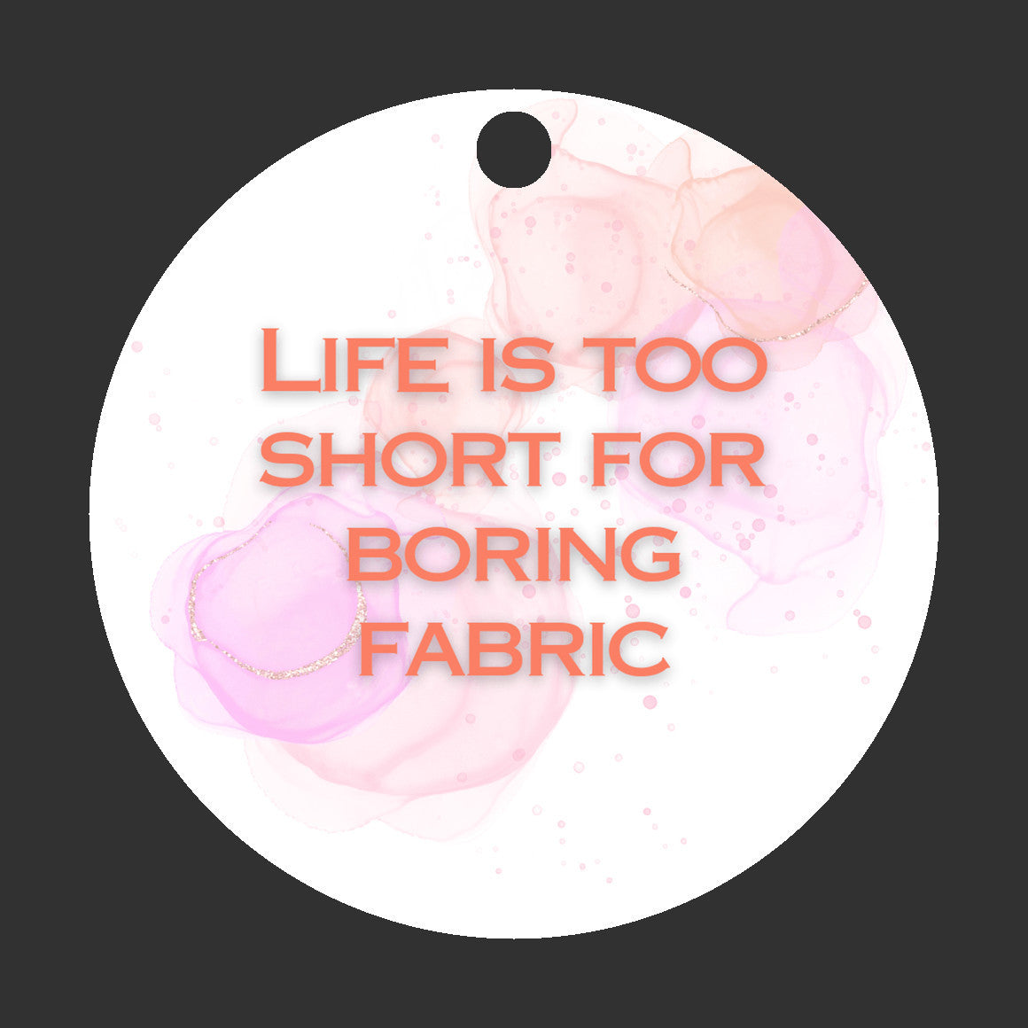 Life is Too Short for Boring Fabric - Get 30% Off When You Buy 10 or More