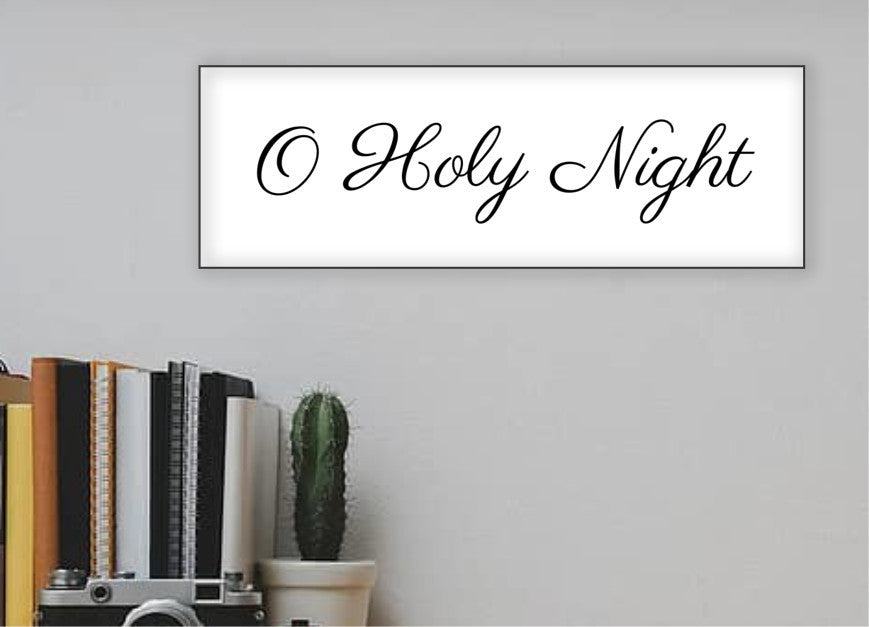 O Holy Night 15x5 MDF Sign