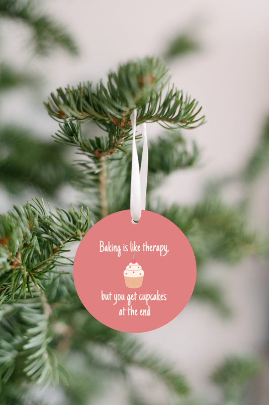 Baking is Like Therapy, but You Get Cupcakes at the End Ornament - Get 30% Off When You Buy 10 or More