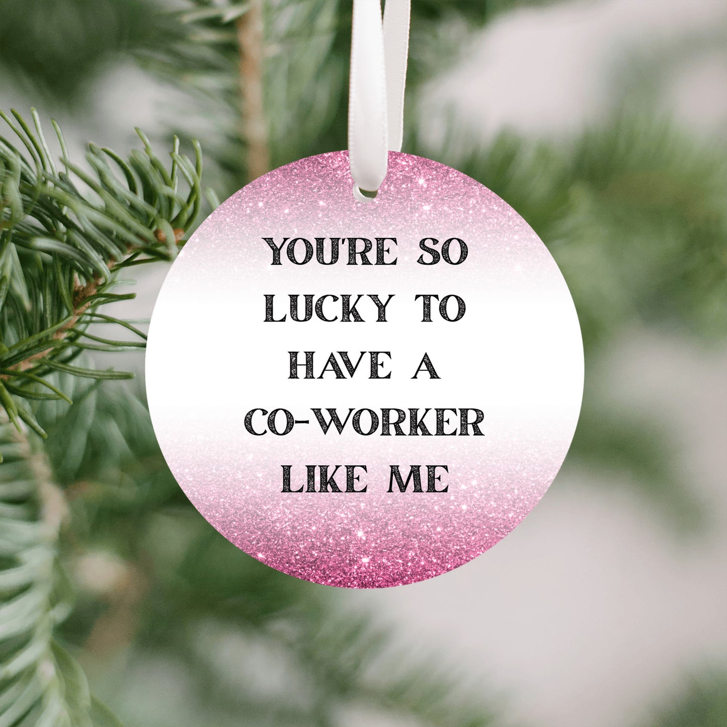 Funny Coworker Gift • Small Round Christmas Ornament • “You’re So Lucky to Have a Coworker Like Me” • Office Holiday Gift • Secret Santa Present