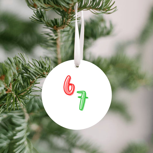 67 Christmas Ornament • Funny Viral Trend Ornament • Holiday Tree Decor • Gift for Friends • Round Plastic Ornament • Made in USA